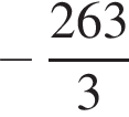  минус дробь: чис­ли­тель: 263, зна­ме­на­тель: 3 конец дроби 