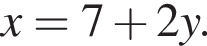 x=7 плюс 2y.