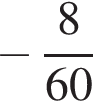  минус дробь: чис­ли­тель: 8, зна­ме­на­тель: 60 конец дроби 