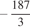  минус дробь: чис­ли­тель: 187, зна­ме­на­тель: 3 конец дроби 