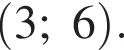  левая круг­лая скоб­ка 3;6 пра­вая круг­лая скоб­ка .