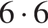 6 умно­жить на 6